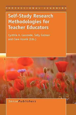 Self-Study Research Methodologies for Teacher Educators de Sally Galman