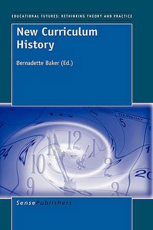 New Curriculum History de Bernadette Baker