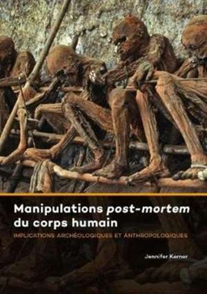 Manipulations post-mortem du corps humain de Jennifer Kerner