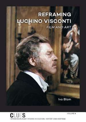 Reframing Luchino Visconti de Ivo Blom