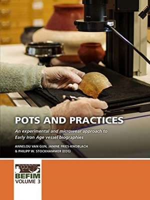 Pots and practices de Annelou van Gijn