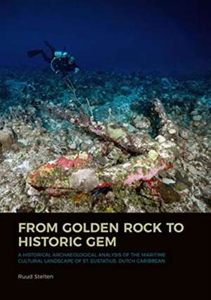 From Golden Rock to Historic Gem de Ruud Stelten