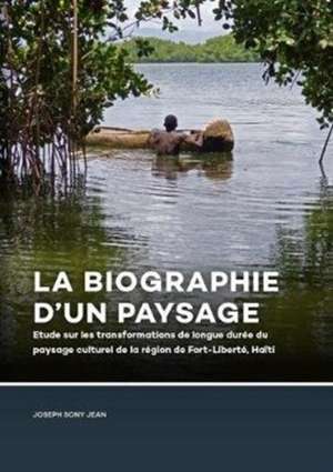 La Biographie d¿un paysage de Jean. Joseph Sony