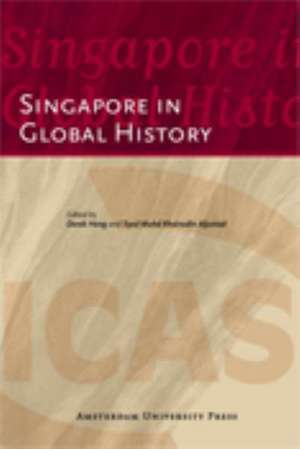 Singapore in Global History de Derek Heng