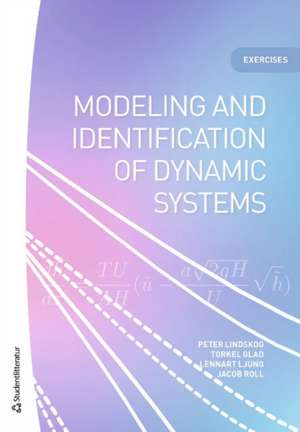 Lindskog, P: Modeling and identification of dynamic systems de Jacob Roll