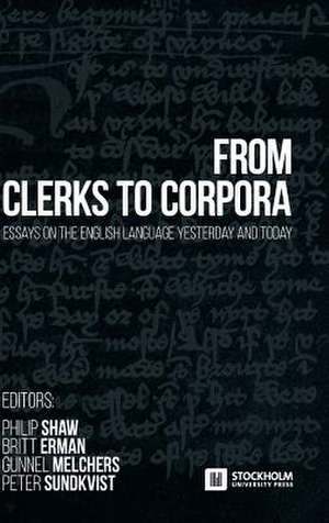 From Clerks to Corpora de Britt Erman