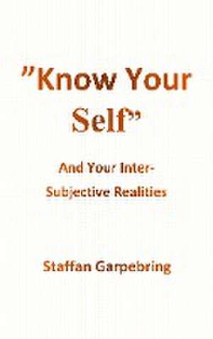 Know Your Self de Staffan Garpebring