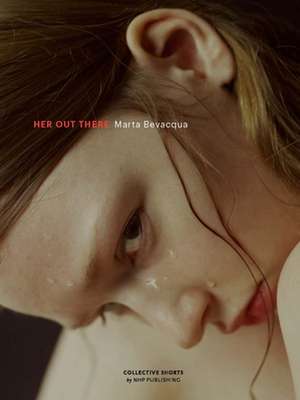 Her Out There de Marta Bevacqua