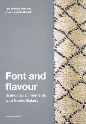 Font and Flavour: Scandinavian moments with Nordic Bakery de Miisa Mink