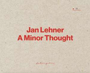 A Minor Thought de Jan Lehner
