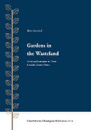 Gardens in the Wasteland de Björn Asserhed