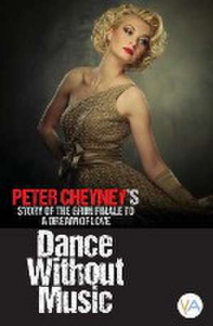 Dance Without Music de Peter Cheyney