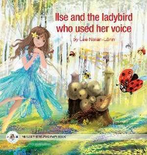 Ilse and the ladybird who used her voice de Lee Nolan-Lönn