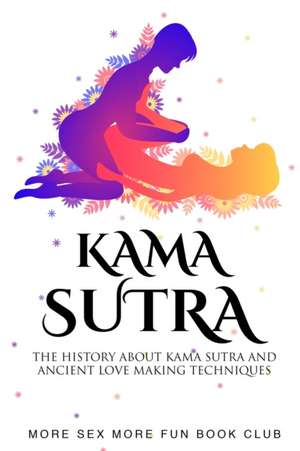 Kama Sutra de More Sex More Fun Book Club