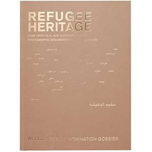 Refugee Heritage de Sandi HilalAlessandro Petti