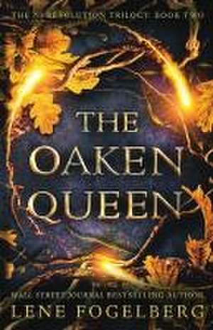 The Oaken Queen de Lene Fogelberg