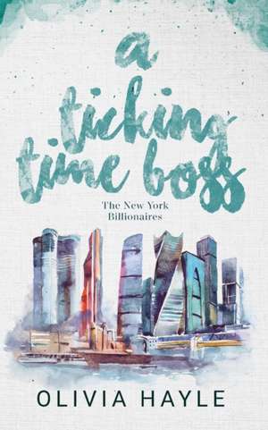 A Ticking Time Boss de Olivia Hayle