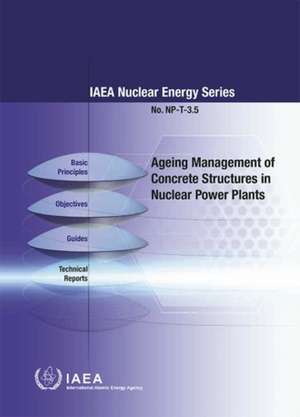 Ageing Management of Concrete Structures in Nuclear Power Plants de IAEA