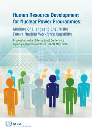 Human Resource Development for Nuclear Power Programmes de International Atomic Energy Agency