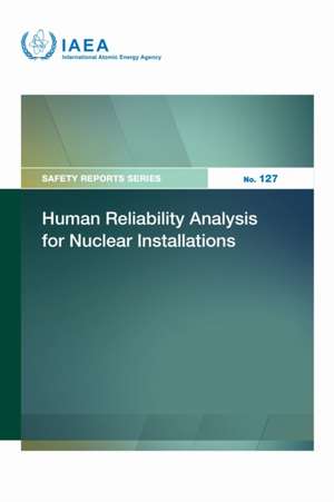Human Reliability Analysis for Nuclear Installations de Iaea