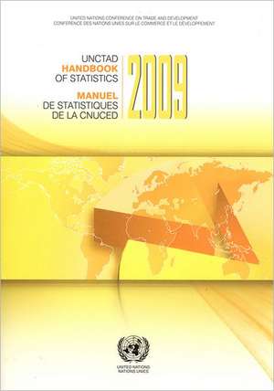 Unctad Handbook of Statistics 2009 de United Nations