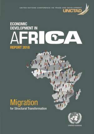 Economic Development in Africa Report 2018 de United Nations