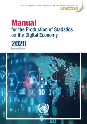 Manual for the Production of Statistics on the Digital Economy de United Nations Publications