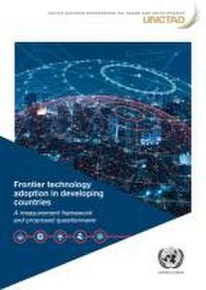 Frontier Technology Adoption in Developing Countries de United Nations Publications