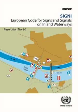 Signi - European Code for Signs and Signals on Inland Waterways de United Nations Publications