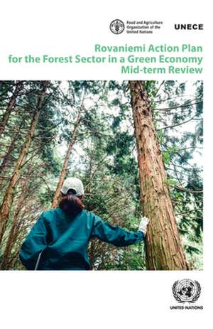 Rovaniemi Action Plan for the Forest Sector in a Green Economy de United Nations Publications