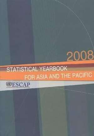 Statistical Yearbook for Asia and the Pacific 2008 de United Nations