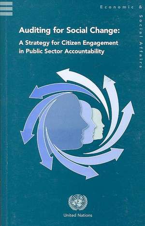 Auditing for Social Change: A Strategy for Citizen Engagement in Public Sector Accountability de Not Available (NA)