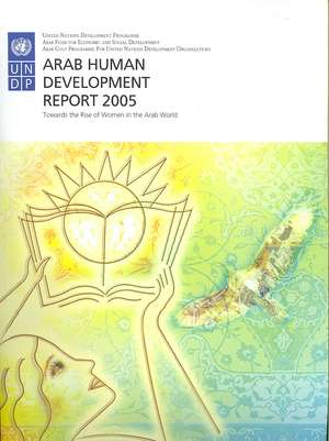 The Arab Human Development Report 2005 de Nadir Farjani