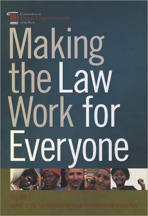 Making the Law Work for Everyone: Report of the Commission on Legal Empowerment of the Poor de Bernan