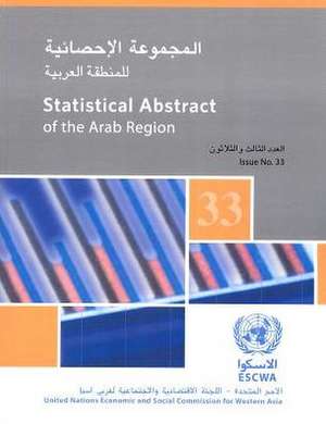 Statistical Abstract of the Arab Region: 33rd Issue de United Nations