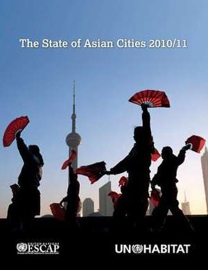 The State of Asian Cities 2010/2011 de United Nations