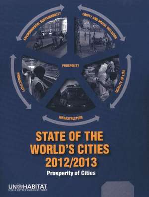 State of the World's Cities 2012-2013: Prosperity of Cities de United Nations