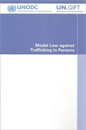 Model Law Against Trafficking in Persons de United Nations