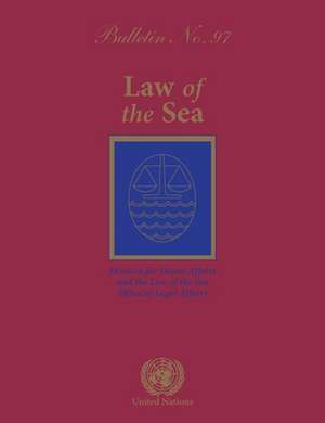 Law of the Sea Bulletin, No.97 de United Nations Publications