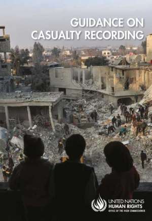 Guidance on Casualty Recording de United Nations Publications