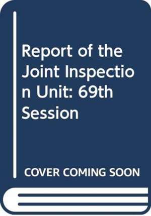 Report of the Joint Inspection Unit