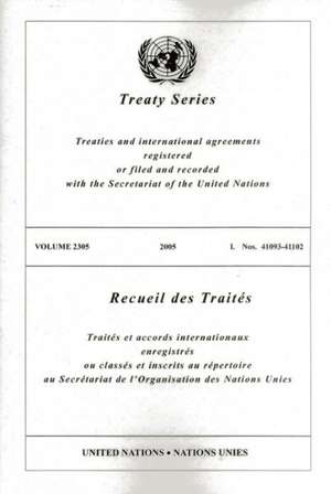 Treaty Series, Volume 2305: I. de United Nations