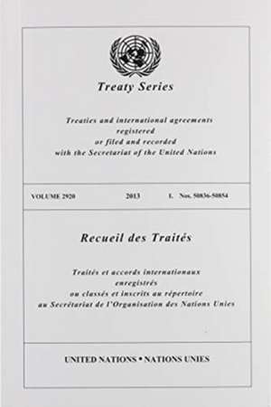 Treaty Series 2920 de United Nations Publications