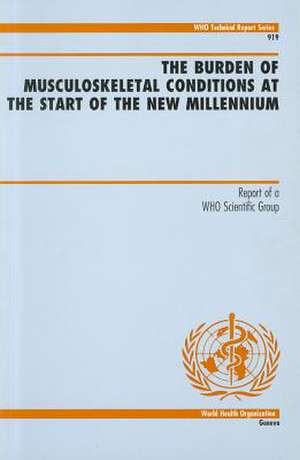 The Burden of Musculoskeletal Conditions at the Start of the New Millennium: Preventing and Managing the Global Epidemic