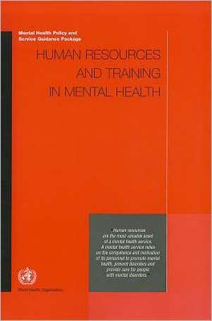 Human Resources and Training in Mental Health: A Handbook