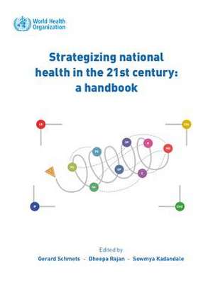 Strategizing National Health in the 21st Century de World Health Organization