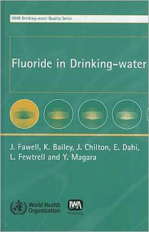 Fluoride in Drinking-Water de J. Fawell