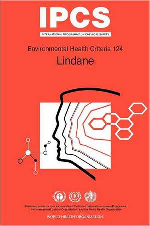 Lindane: Environmental Health Criteria Series No 124 de Who