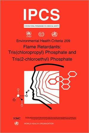 Flame Retardants: Tris(chloropropyl) Phosphate and Tris (2-Chloroethyl) Phosphate de ILO