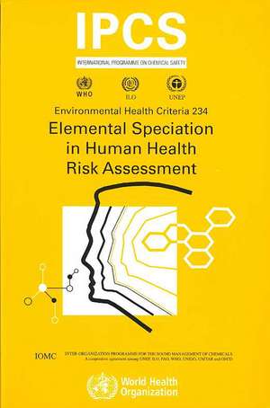 Elemental Speciation in Human Health Risk Assessment de ILO